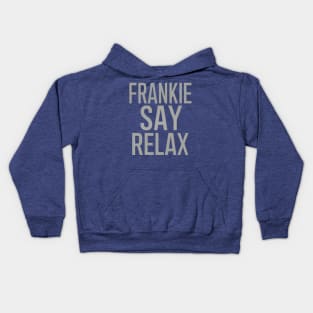 Frankie Say Relax Kids Hoodie